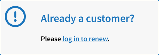 Already a customer sign up for Renewal